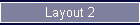 Layout 2
